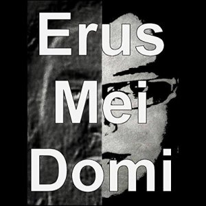 Erus_Mei_Domi